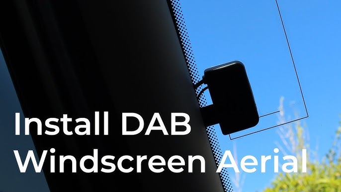 Installing a DAB Windscreen Aerial Video